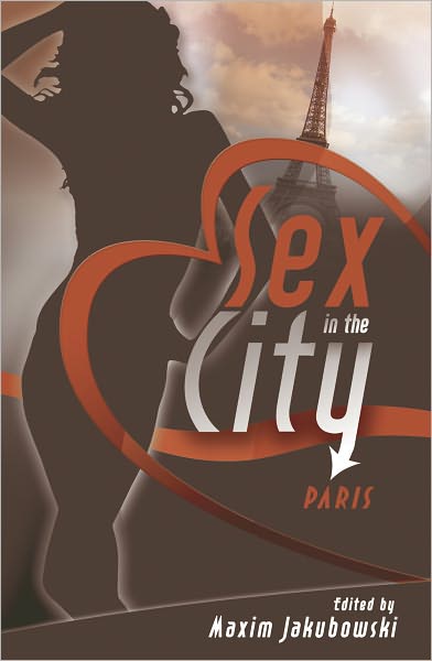 Cover for Maxim Jakubowski · Sex in the City - Paris - Sex in the City (Paperback Book) (2010)