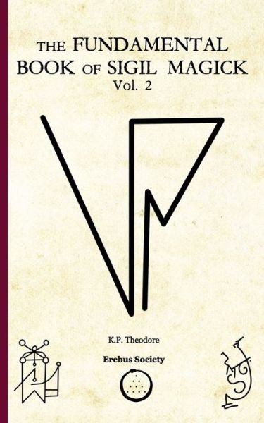 Cover for K.P. Theodore · The Fundamental Book of Sigil Magick Vol. 2 (Pocketbok) (2020)