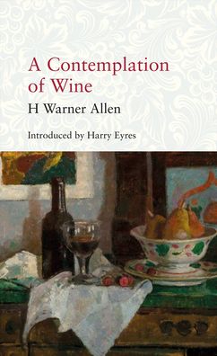 Cover for H Warner Allen · A Contemplation of Wine - Classic Editions (Paperback Bog) (2021)