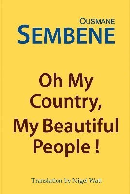 Cover for Ousmane Sembene · Oh My Country, My Beautiful People! (Gebundenes Buch) (2024)