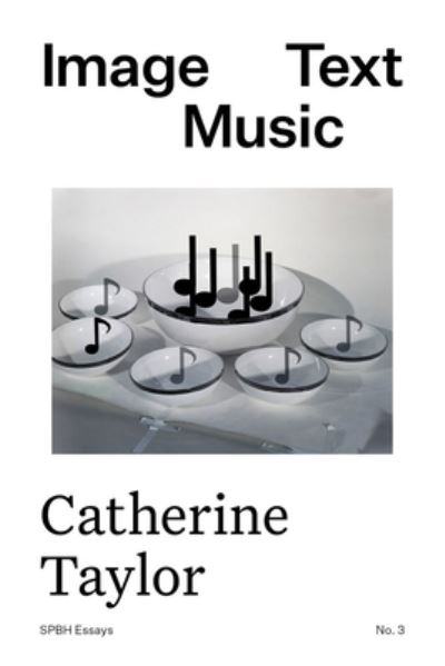 Cover for Catherine Taylor · Image Text Music - SPBH Essays (Paperback Book) (2021)