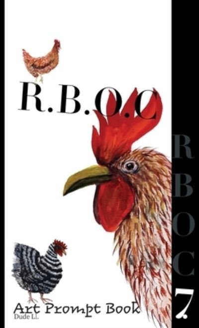 Cover for Dude Ll · R.B.O.C 7: Art Prompt Book - R.B.O.C (Hardcover Book) (2021)
