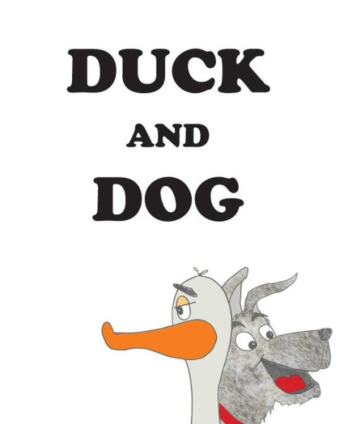 Cover for Jacque Duffy · Duck and Dog (Paperback Book) (2018)