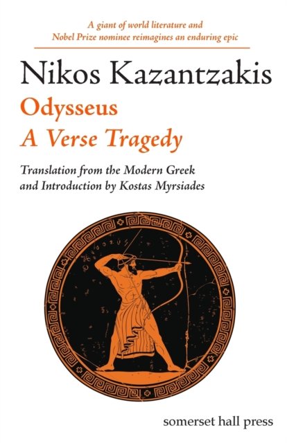 Cover for Nikos Kazantzakis · Odysseus: A Verse Tragedy (Pocketbok) (2022)