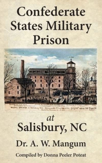 Cover for A W Mangum · Confederate States Military Prison at Salisbury, NC (Paperback Book) (2019)
