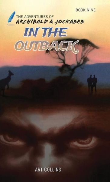 Cover for Art Collins · In the Outback (the Adventures of Archibald and Jockabeb) (Hardcover Book) (2018)