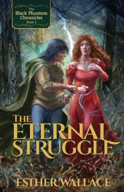 Cover for Esther Wallace · The Eternal Struggle: The Black Phantom Chronicles (Book 2) - Black Phantom Chronicles (Paperback Book) (2020)
