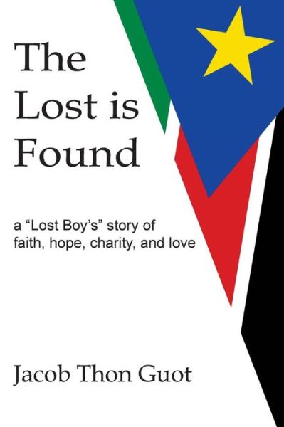 Cover for Jacob Thon Guot · The Lost is Found (Paperback Book) (2017)