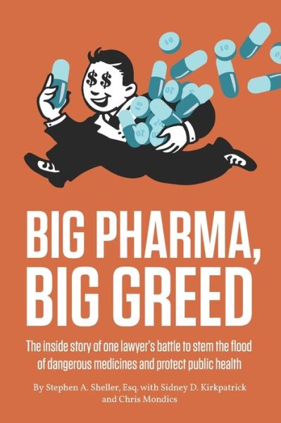 Cover for Stephen A Sheller · Big Pharma, Big Greed (Paperback Book) (2019)