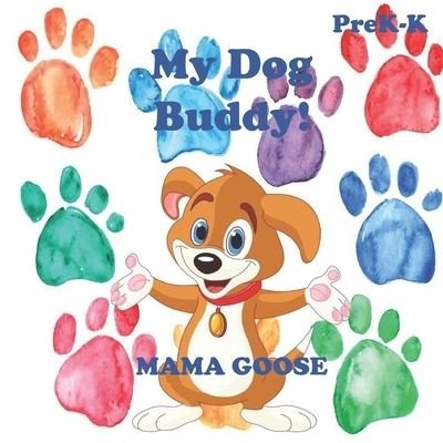 Cover for Mama Goose · My Dog Buddy! (Paperback Bog) (2020)