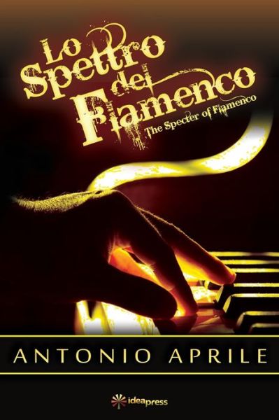 Lo Spettro Del Flamenco - Dominic Anthony Campanile - Livros - Idea Graphics LLC - 9781948651257 - 29 de maio de 2021