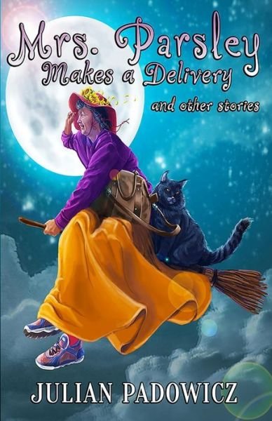 Mrs. Parsley Makes a Delivery and Other Stories - Julian Padowicz - Kirjat - Wonderstruck Books - 9781948929257 - lauantai 6. lokakuuta 2018