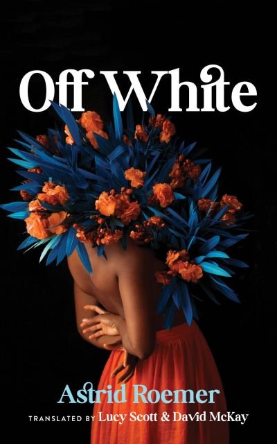 Cover for Astrid Roemer · Off-White (Book) (2024)