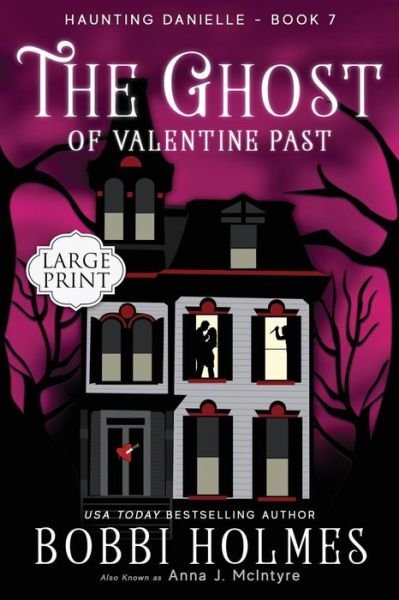 Cover for Bobbi Holmes · The Ghost of Valentine Past (Paperback Book) (2019)