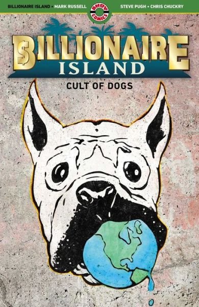 Billionaire Island: Cult of Dogs - Mark Russell - Books - AHOY Comics - 9781952090257 - June 27, 2023