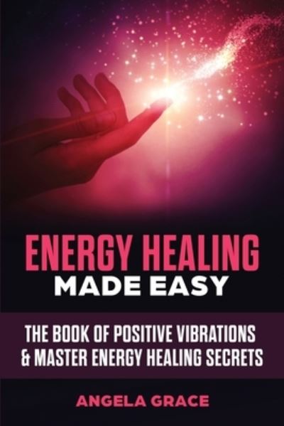 Cover for Angela Grace · Energy Healing Made Easy (Paperback Book) (2020)