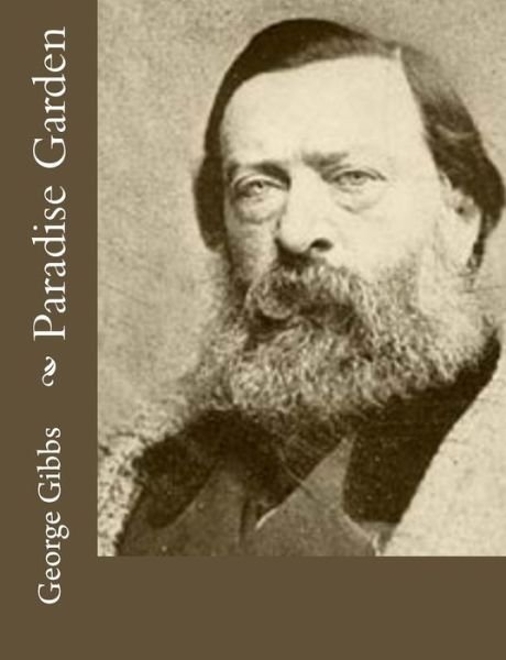 Cover for George Gibbs · Paradise Garden (Paperback Bog) (2017)