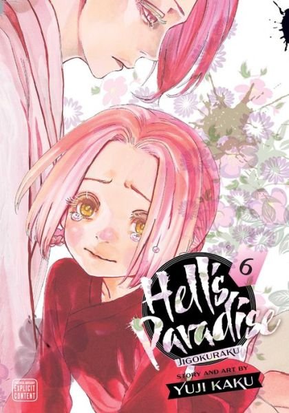 Cover for Yuji Kaku · Hell's Paradise: Jigokuraku, Vol. 6 - Hell's Paradise: Jigokuraku (Paperback Bog) (2021)