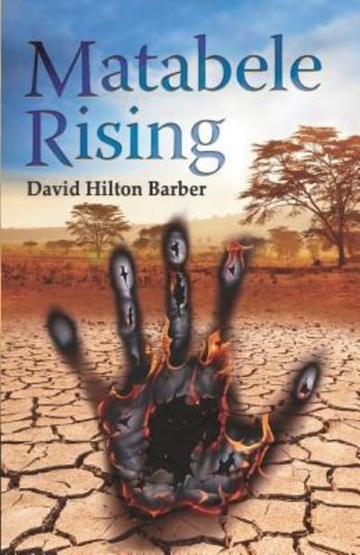 Cover for David Hilton-Barber · Matabele Rising (Pocketbok) (2018)