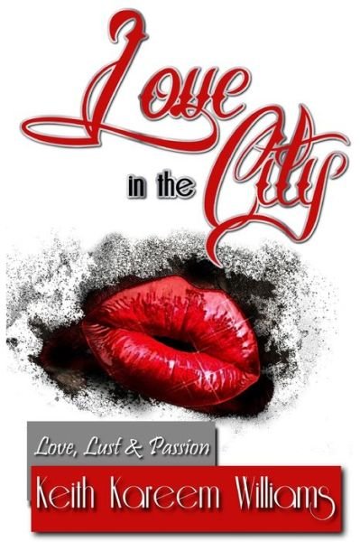 Cover for Keith Kareem Williams · Love in the City (Pocketbok) (2017)