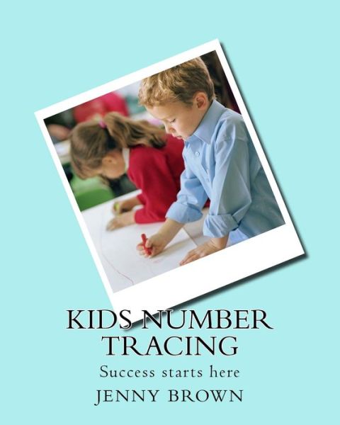 Cover for Jenny Brown · Kids Number Tracing (Paperback Book) (2017)