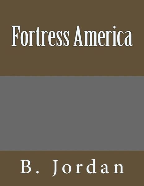 Cover for B Jordan · Fortress America (Paperback Book) (2018)