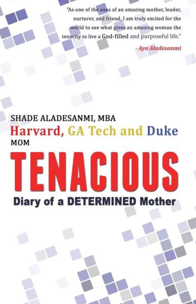 Cover for Folashade Aladesanmi · Tenacious diary of a determined mother (Pocketbok) (2018)