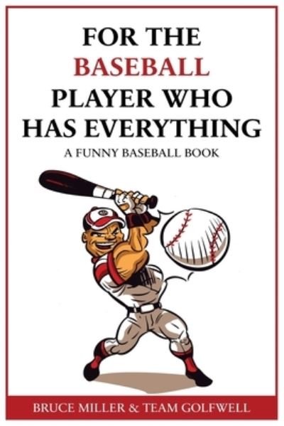 Cover for Bruce Miller · For the Baseball Fan Who Has Everything (Book) (2023)