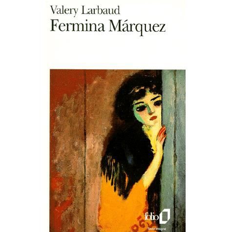 Cover for Valery Larbaud · Fermina Marquez (Folio) (French Edition) (Paperback Book) [French edition] (1972)