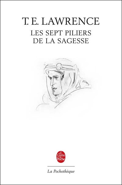 Cover for T. E. Lawrence · Les Sept Piliers De La Sagesse (Ldp Litt.theat.) (French Edition) (Paperback Bog) [French edition] (1995)