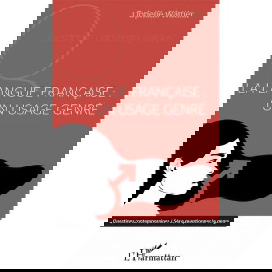 Cover for Ophélie Wattier · La langue française : un usage genré (Paperback Book) (2020)