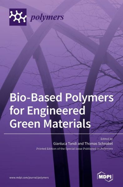 Cover for Gianluca Tondi · Bio-Based Polymers for Engineered Green Materials (Hardcover Book) (2020)