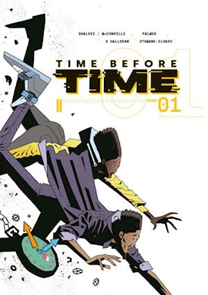 Cover for Declan Shalvey · Time before time 1 - Hardcover (Bog) (2024)