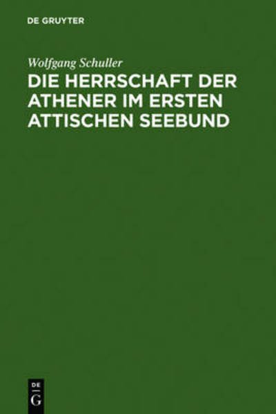 Cover for Schuller · Die Herrschaft der Athener im (Book) [German edition] (1974)