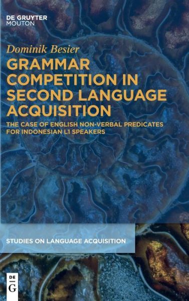 Cover for Dominik Besier · Grammar Competition in Second Language Acquisition (Hardcover Book) (2023)