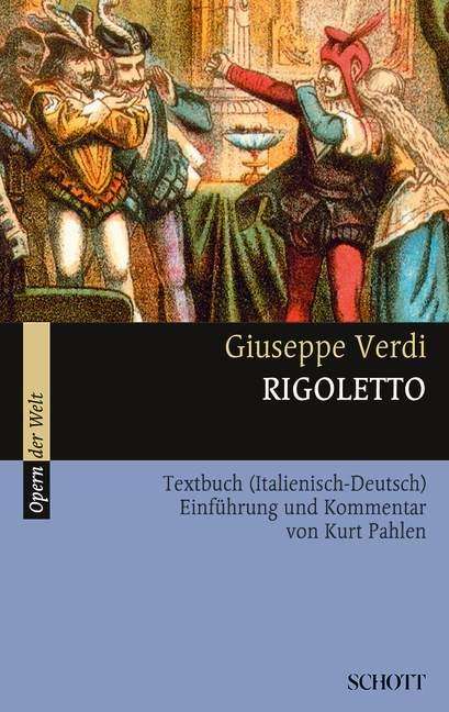 Rigoletto - Giuseppe Verdi - Books - Schott Music - 9783254080257 - August 1, 2003