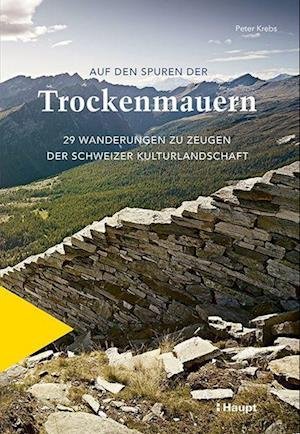 Cover for Peter Krebs · Auf den Spuren der Trockenmauern (Bog) (2023)