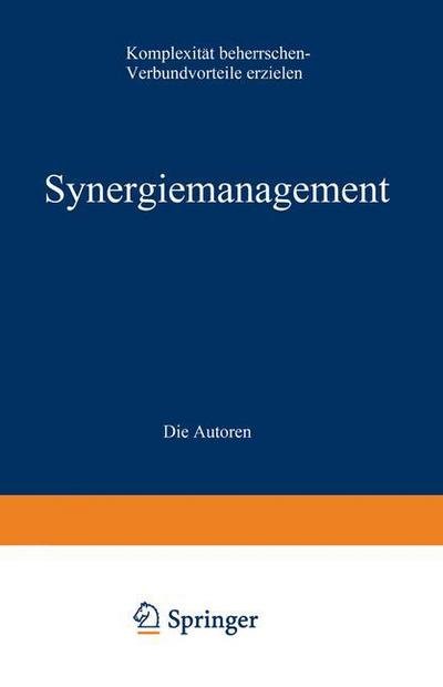 Cover for Hlp Hirzel Leder &amp; Partner · Synergiemanagement: Komplexitat beherrschen - Verbundvorteile erzielen (Taschenbuch) [1993 edition] (2012)