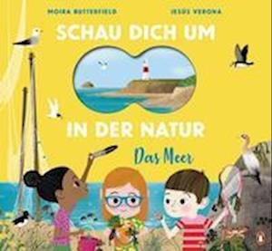 Cover for Moira Butterfield · Schau dich um in der Natur - Das Meer (Hardcover Book) (2022)