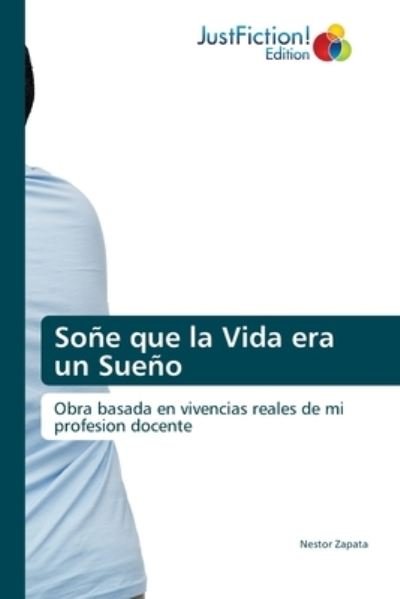 Cover for Nestor Zapata · Sone que la Vida era un Sueno (Pocketbok) (2021)