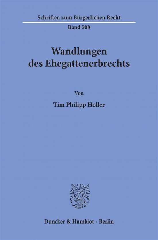 Cover for Holler · Wandlungen des Ehegattenerbrecht (Book) (2020)