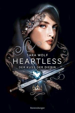 Cover for Sara Wolf · Heartless, Band 1: Der Kuss der Diebin (Paperback Book) (2022)