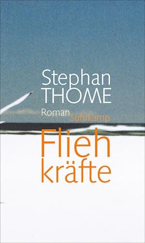 Cover for Stephan Thome · Fliehkräfte (Hardcover Book) (2012)