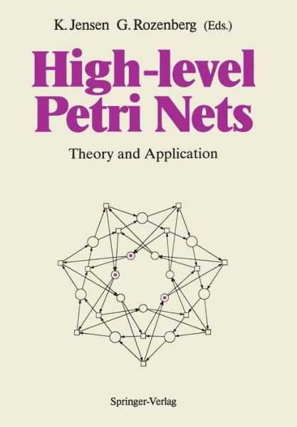 Cover for Kurt Jensen · High-level Petri Nets: Theory and Application (Taschenbuch) (1991)