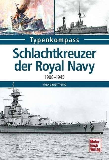 Cover for Bauernfeind · Schlachtkreuzer der Royal N (Book)