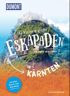 Cover for Jasmin Kreulitsch · 52 kleine &amp; große Eskapaden in Kärnten (Pocketbok) (2022)