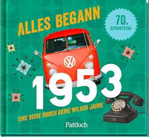 Cover for Pattloch Verlag · Alles begann 1953 (Book) (2022)