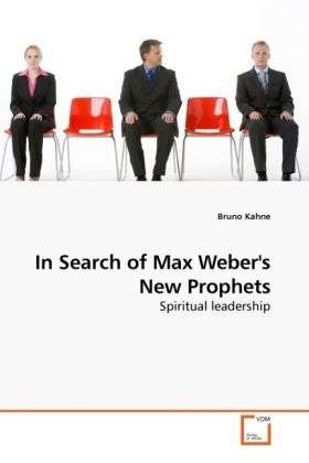 Cover for Kahne · In Search of Max Weber's New Prop (Book)