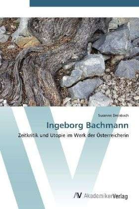 Cover for Dreisbach · Ingeborg Bachmann (Bok) (2012)
