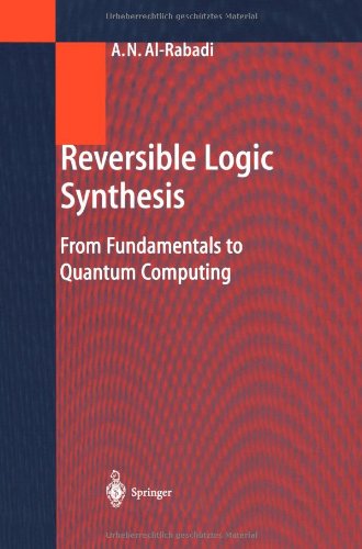 Cover for Anas N. Al-Rabadi · Reversible Logic Synthesis: From Fundamentals to Quantum Computing (Paperback Book) [Softcover reprint of the original 1st ed. 2004 edition] (2012)